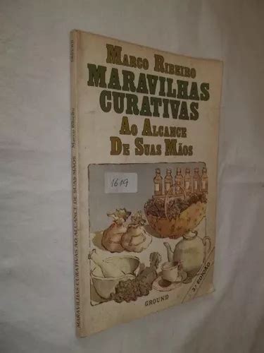 Livro Maravilhas Curativas Ao Alcance De Suas Mãos