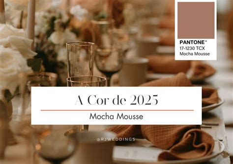 Inspirações para o seu casamento a cor Pantone 2025 Mocha Mousse