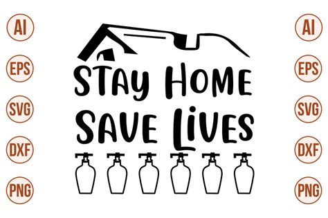 Stay Home Save Lives Svg Cut File By Orpitabd TheHungryJPEG