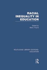 Racial Inequality In Education 1st Edition Barry Troyna Routledg