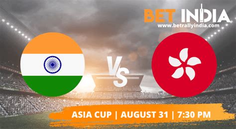 BEST India vs Hong Kong Betting Tips