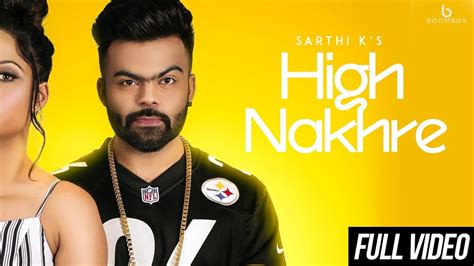 Sarthi K High Nakhre Full Video Punjabi Song Boombox