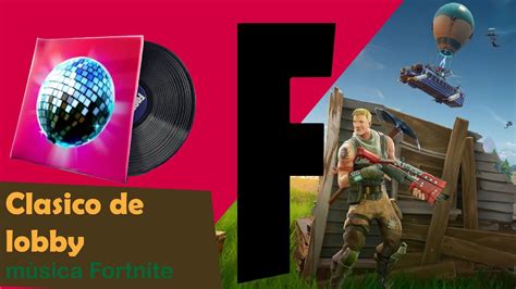 Clásico del lobby Música de lobby fortnite extendido og lobby music