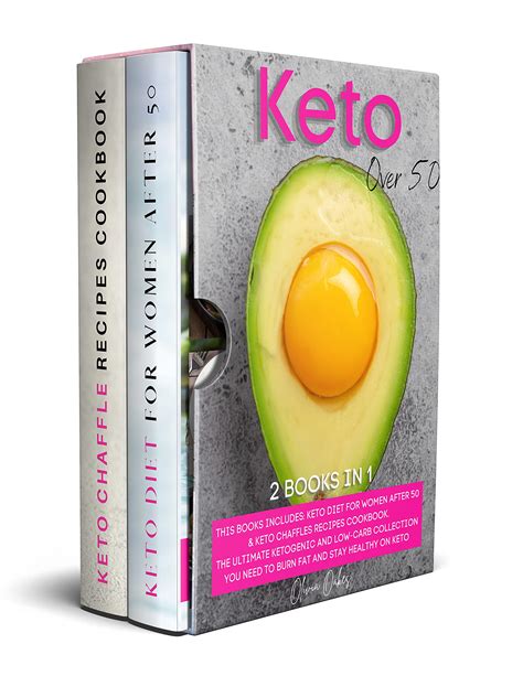 Keto Over 50 2 Books In 1 Keto Diet For Women After 50 And Keto