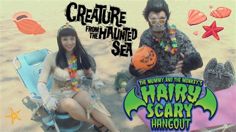 Hairy Scary Hangout Ep Sea Creature Movie Youtube