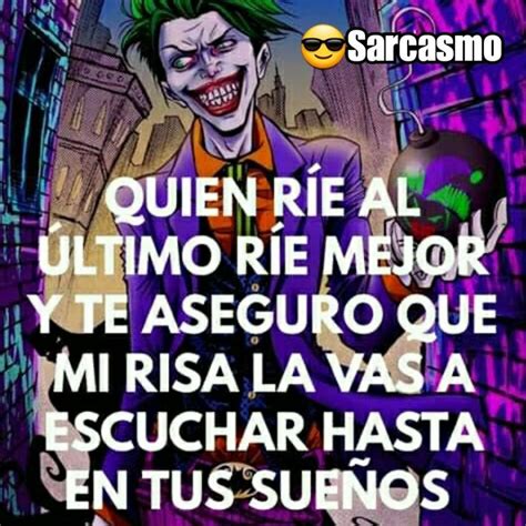 Pin En Sarcasmo Frases Del Guason Joker Risa