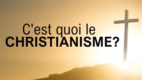 Explication En 2 Min C Est Quoi Le Christianisme YouTube