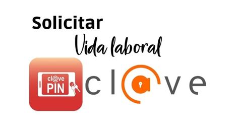 Solicitar Vida Laboral Con Clve Vida Laboral 2025