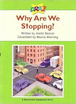 DRA2 Why Are We Stopping? (Benchmark Assessment Book Level 6) (Developmental Reading Assessment ...