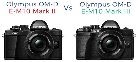 Olympus OM D E M10 Mark III Vs E M10 Mark II Review Park Cameras Blog