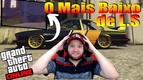 Como Rebaixar Carro No Gta Rebaixar No M Ximo Na Fixa Youtube