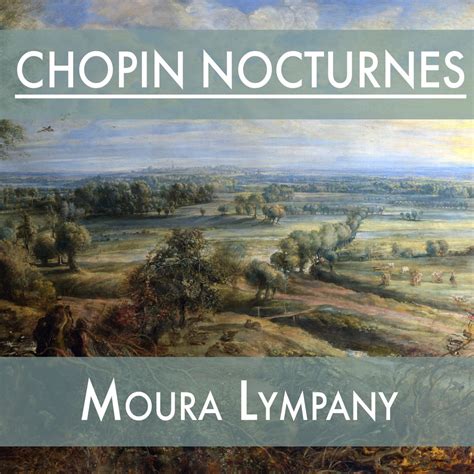 Chopin Nocturnes By Moura Lympany On Apple Music