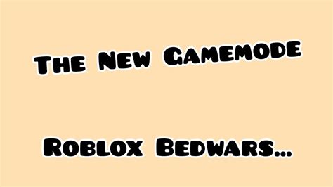 New Gamemode Roblox Bedwars Youtube