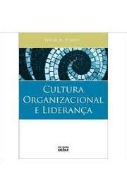 Livro Cultura Organizacional E Lideran A Edgar H Schein Estante