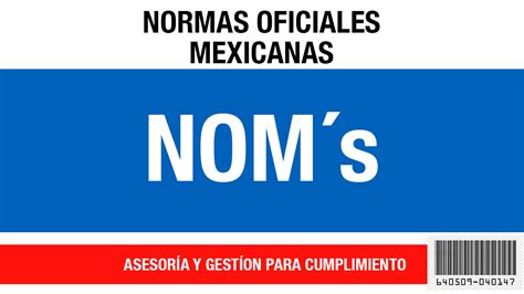 CertificaciÓn Normas Oficiales Mexicanas TrÁmite Noms 2025