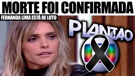 Infelizmente Fernanda Lima Apresentadora Sofre Perda Triste