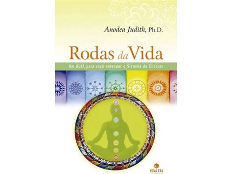 Livro Rodas Da Vida Um Guia Para Você Entender O Sistema De Chacras