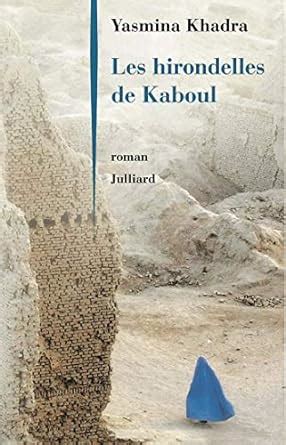 Les Hirondelles De Kaboul Ebook Khadra Yasmina Amazon Fr Boutique