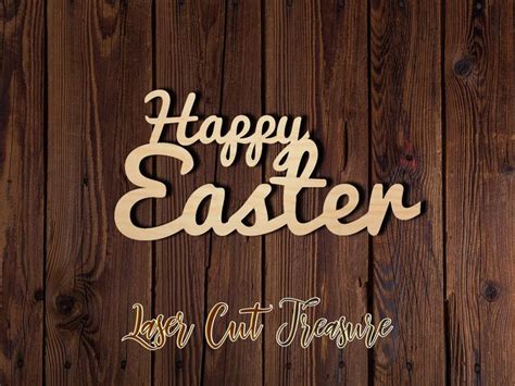 Happy Easter Wood Sign Unfinished Laser Cut Wood Shape Etsy In 2024