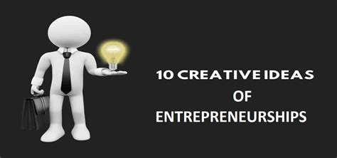 10 Creative Entrepreneurship Ideas for Young Innovators – YoKieroGanar