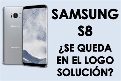 Details 48 Celular Samsung Se Queda En El Logo Abzlocalmx