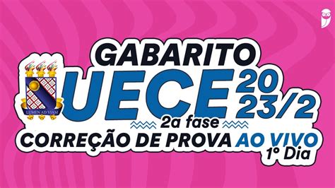 Gabarito Uece A Fase Corre O De Prova Ao Vivo Youtube