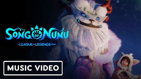 Song Of Nunu A League Of Legends Story Exclusive You And Me Makes