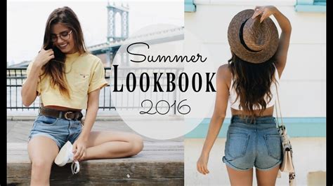 Nyc Summer Lookbook 2016 Youtube