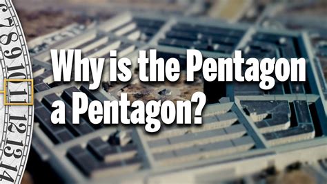 Why Is The Pentagon A Pentagon A History Minute With David