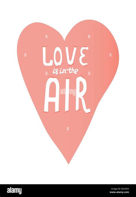 Love Is In The Air Hand Drawn Lettering Design Stock Vector Image Art