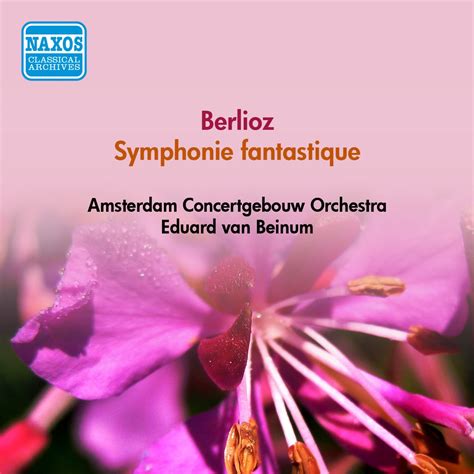 Berlioz H Symphonie Fantastique Amsterdam Concertgebouw Orchestra