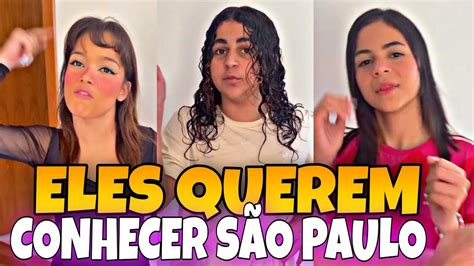 Kamylinha T E Ketlyn Querem Conhecer S O Paulo Ser Que O Hytalo