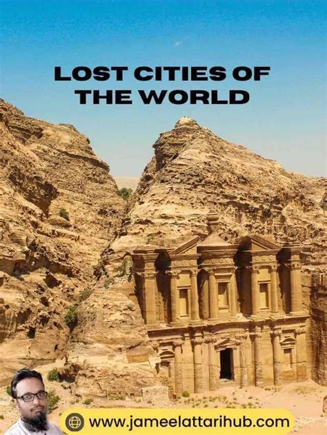 Lost Cities Of The World Jameelattarihub