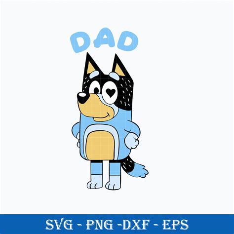 Bandit Heeler Svg Bluey Dad Svg Bluey Svg Cartoon Svg Digital File Us