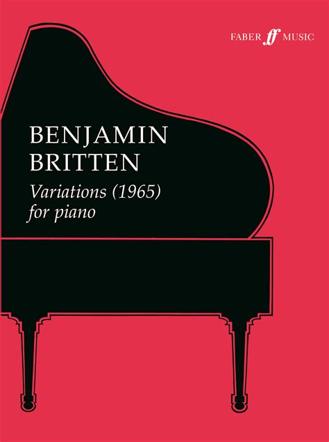 Benjamin Britten Variations 1965 For Piano Faber Music