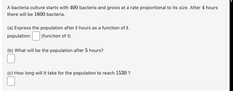 Solved A Bacteria Culture Starts With Bacteria And Chegg