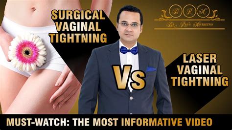 Choosing The Right Option Surgical Vaginal Tightening Vs Laser Vaginal