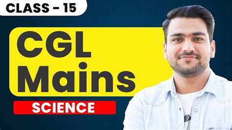 SSC CGL MAINS 2024 Science GK For SSC CGL Mains Class 15 GK By