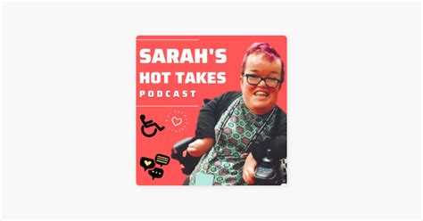 Sarah S Hot Takes Podcast On Apple Podcasts
