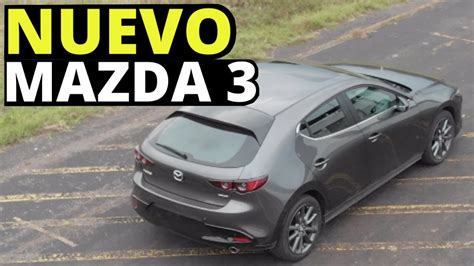 Nuevo Mazda El Auto Millennial Velocidad Total Youtube