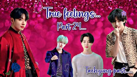 True Feelings Ll Part Ll Taekook Yoonmin Love Story Bts Taekook