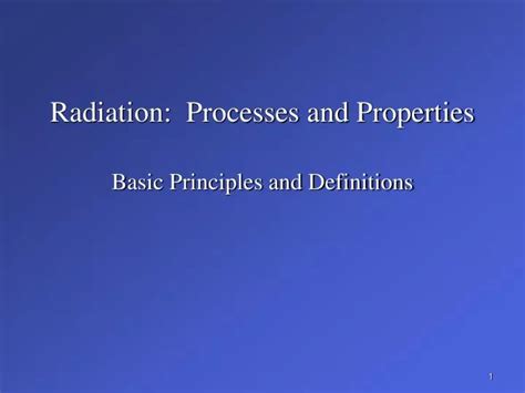 Ppt Radiation Processes And Properties Basic Principles And