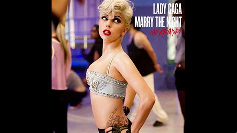 Lady Gaga Marry The Night Revamped Youtube