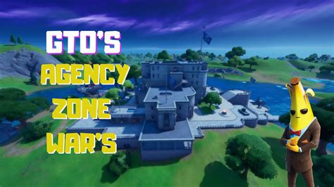 GTO S Agency Zone Wars 0472 5647 8063 By Givethemone Fortnite