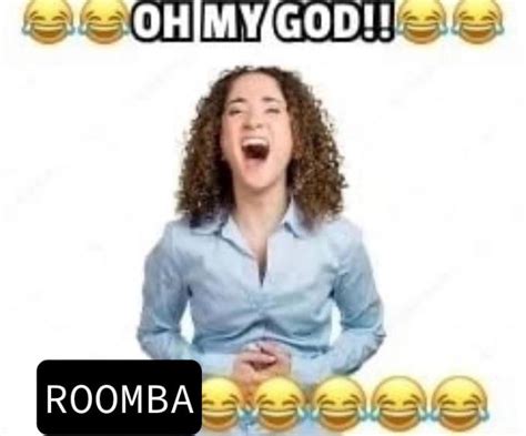 My First And Last Contribution Fuck Roomba R