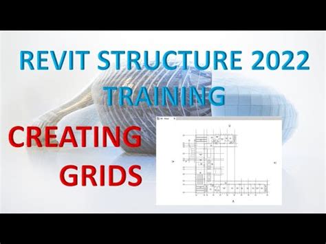 REVIT STRUCTURE 2022 LESSON 4 CREATE GRIDS LEARNING WITH RICH