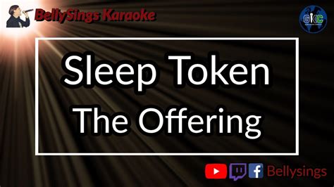 Sleep Token The Offering Karaoke Youtube