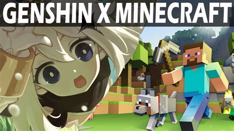 Genshin Impact And Minecraft Crossover Minecraft Videos