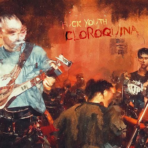 Cloroquina Single By Fuck Youth Spotify
