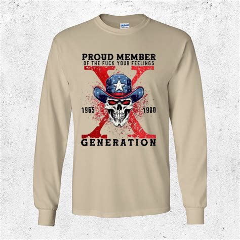 Skull Cowboy Proud Member Of The Fuck Your Feelings X Generation